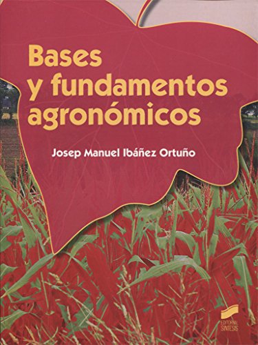 Bases y fundamentos agronómicos: 5 (Agraria)