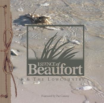 Hardcover Essence of Beaufort & The Lowcountry Book