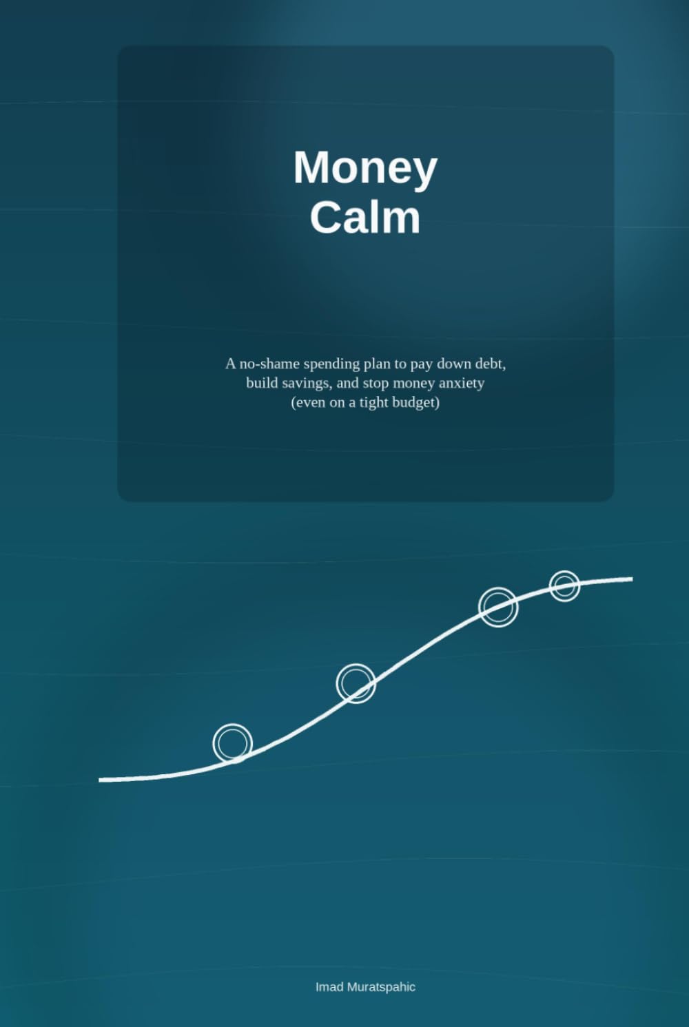 Money Calm: A No-Shame Spending Plan to Pay Down Debt, Build Savings, and Stop Money Anxiety (Even on a Tight Budget)