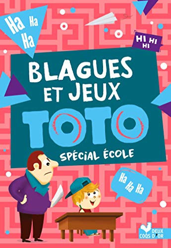 Télécharger Blagues et jeux Toto spécial école Livre eBook France