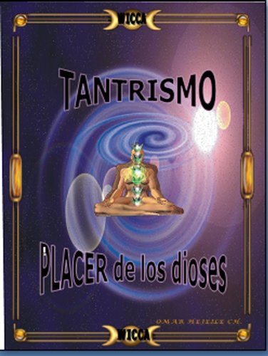 TANTRISMO PLACER Y PECADO (Spanish Edition)