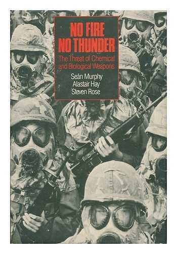 Buy No Fire, No Thunder: The Threat of Chemical and Biological Weapons — BookShops.in