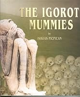The Igorot Mummies 9712335429 Book Cover