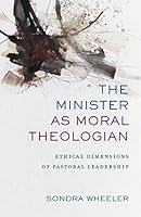 Algopix Similar Product 9 - The Minister as Moral Theologian
