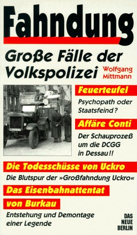Preisvergleich Produktbild Fahndung. Große Fälle der Volkspolizei