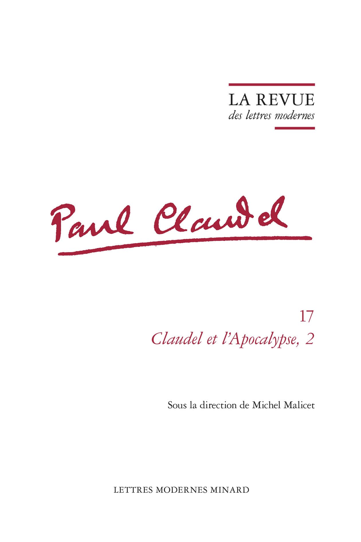 La Revue des lettres modernes: Claudel et l'Apocalypse, 2: 17