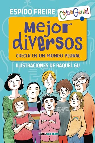 Mejor diversos: Crecer en un mundo plural