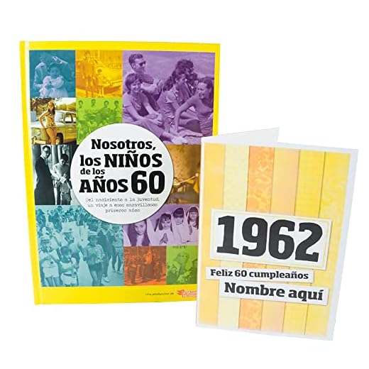 Libro 'Nosotros, los niños de los años 60' con tarjeta de 60 cumpleaños 1962