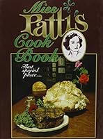 Miss Patti's Cookbook 0970244401 Book Cover