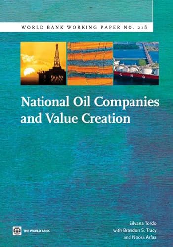 National Oil Companies and Value Creation (World Bank Working Papers Book 217)