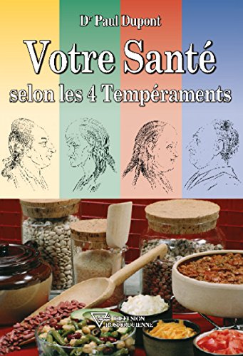 🤗📗 Télécharger 📂📖📔👍 Votre santé selon les 4 tempéraments ([Collection Université Rose-Croix internationale]) Livre eBook France
