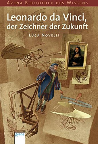Télécharger Leonardo da Vinci, der Zeichner der Zukunft PDF Ebook En Ligne