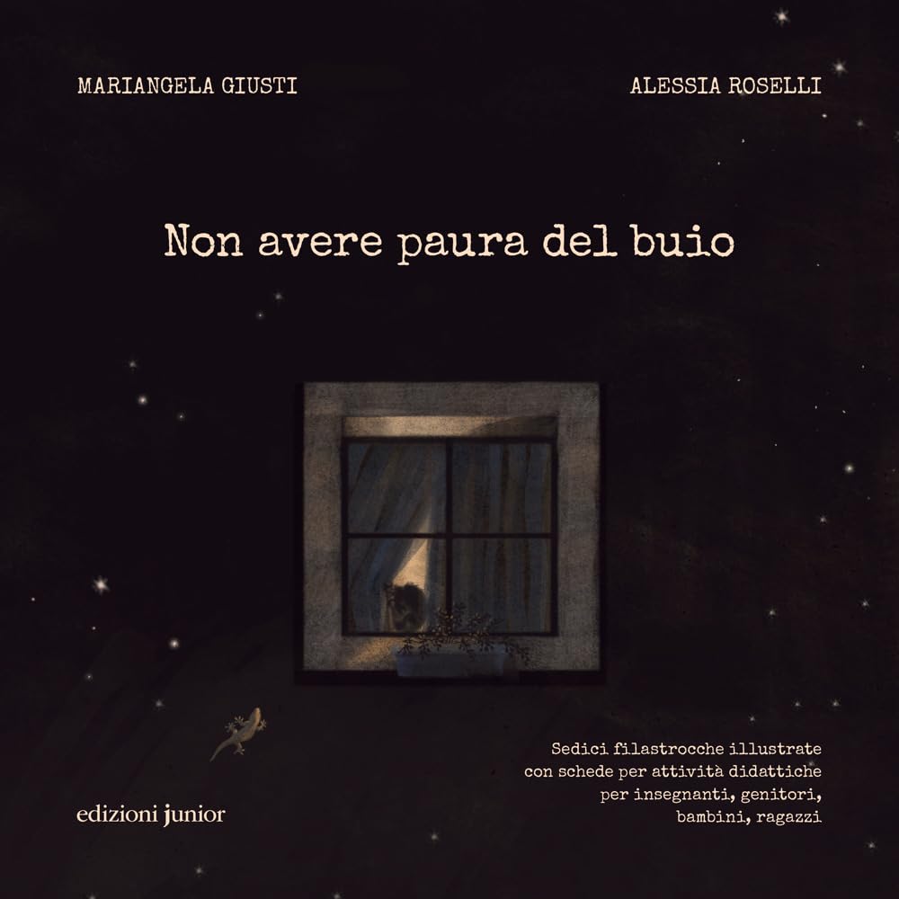 Non Avere Paura Del Buio. Sedici Filastrocche Illustrate Con Schede Per Attività Didattiche Per Insegnanti, Genitori, Bambini E Ragazzi. Ediz. Illustrata - 4