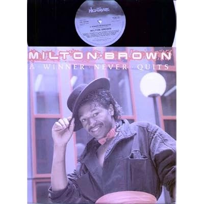 MILTON BROWN - A WINNER NEVER QUITS - 12 inch vinyl