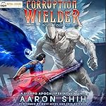 Cover of Corruption Wielder 4