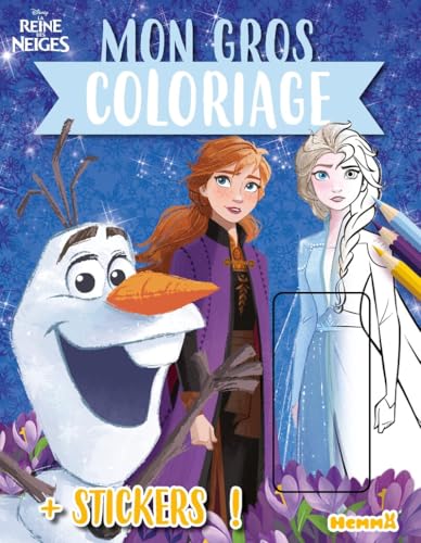 Disney La Reine des Neiges - Mon gros coloriage + stickers ! - Livre de coloriage avec stickers - Dès 4 ans