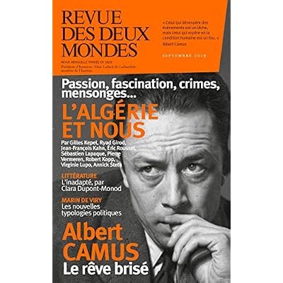 Revue des Deux Mondes septembre 2019: L'Alg&eacute;rie et nous