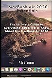 MacBook Air 2020 Essentials: The Ultimate Guide to Everything You Need to Know About the MacBook Air 2020