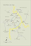 Walking Mont Blanc Walks: 50 Day Walks and 4 Multi-Day Treks