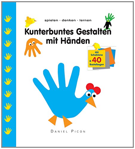 Kunterbuntes Gestalten mit Händen