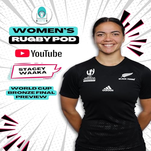 Page de couverture de WORLD CUP FINAL PREVIEW | Stacey Waaka | Rugby World Cup 2025 #RWC2025