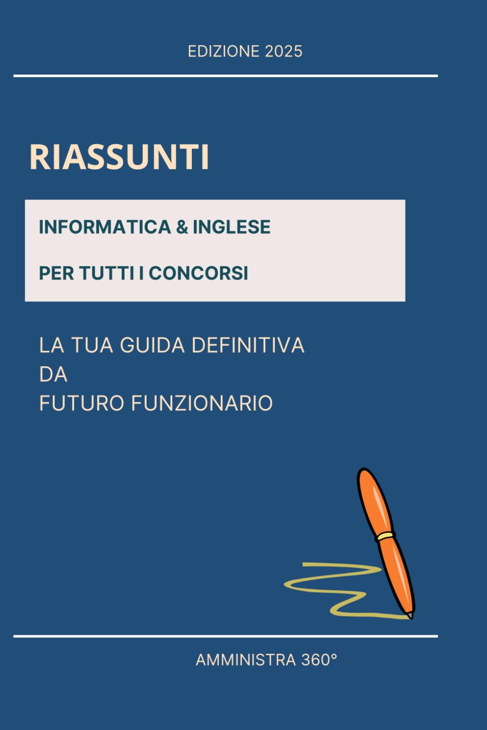 INFORMATICA & INGLESE per tutti i concorsi: La tua guida definitiva da futuro funzionario