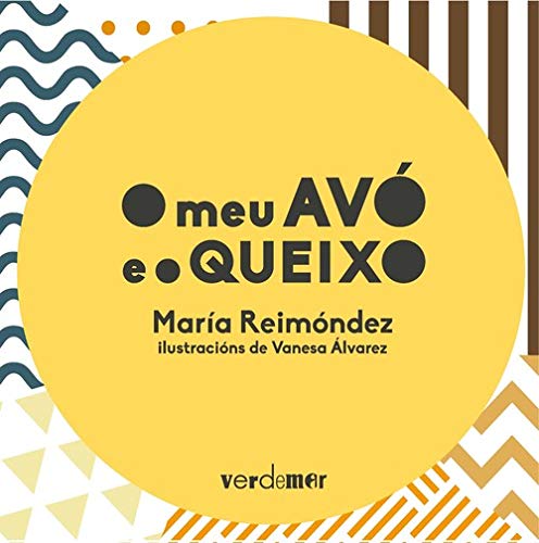 O MEU AVÓ E O QUEIXO (Verdemar [álbum ilustrado])