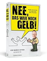 Nee, das war noch gelb!: Wahre Geschichten aus dem Alltag eines Polizisten 3862653072 Book Cover