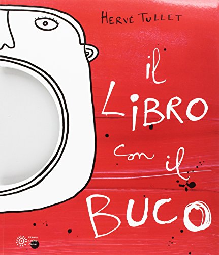 Il libro con il buco. Ediz. illustrata