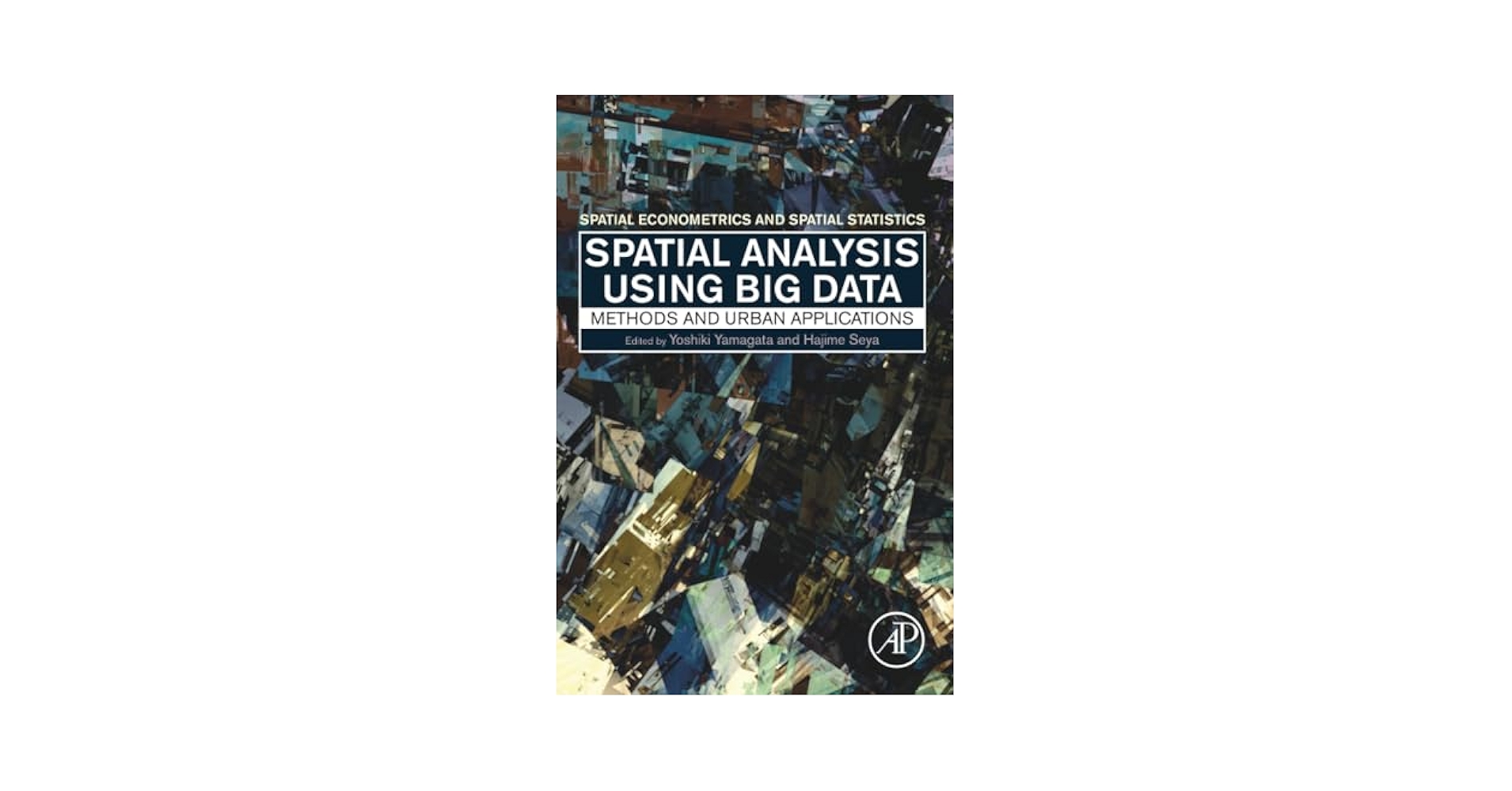 Spatial Analysis Using Big Data: Methods and Urban