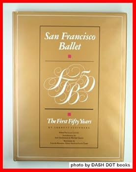 Hardcover San Francisco Ballet: The First Fifty Years Book