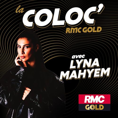 10 ans de carri&egrave;re &agrave; l'Olympia et le nouveau single "Tout se sait" - Lyna Mahyem dans La Coloc RMC Gold - partie 1
