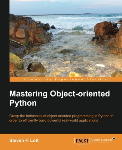 Mastering Object-oriented Python by Steven F. Lott(2014-04-25)