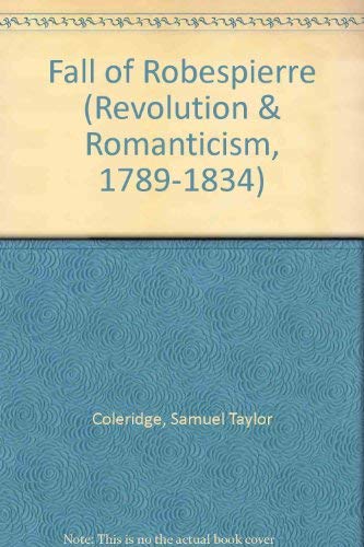The fall of Robespierre (Revolution and romanti... 1854770640 Book Cover
