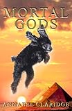  Mortal Gods (Bo The Time Travelling Poodle Book 2) (English Edition)