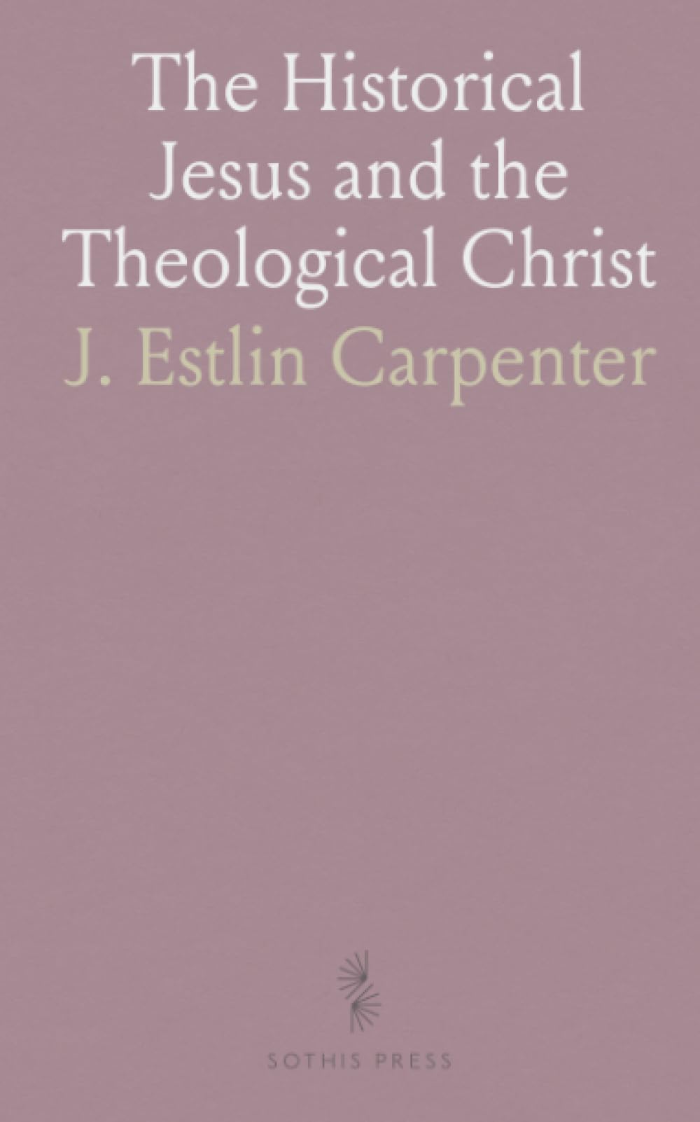The Historical Jesus and the Theological Christ