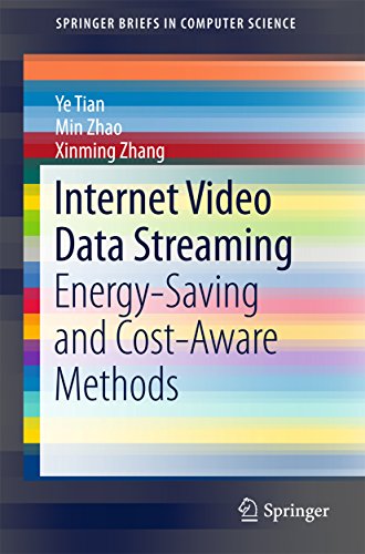Internet Video Data Streaming: Energy-saving and Cost-aware Methods (SpringerBriefs in Computer...