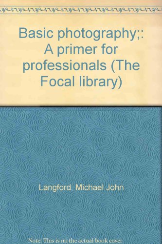 Image of Title: Basic photography A primer for professionals The F