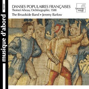 Danses Populaires / Francaises & Anglaises 16 Ctry [Audio CD] Broadside Band and Barlow, Jeremy