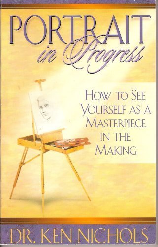 Portrait in Progress: How to See Yourself as a ... 0967509807 Book Cover