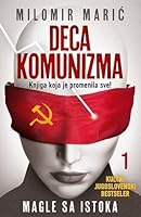 Deca komunizma 1 - Magle sa istoka 8652114528 Book Cover