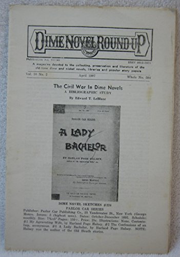 Dime Novel Round-Up. Whole Number 584, April1987, Volume 56, Number 2.