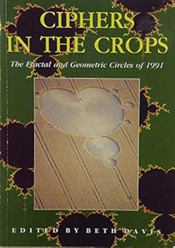 Paperback Ciphers in the Crops: The Fractal and Geometric Crop Formation of 1991 Book