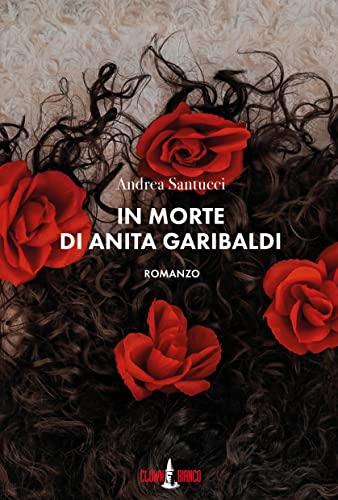 In morte di Anita Garibaldi (I Gechi) di [Andrea Santucci]