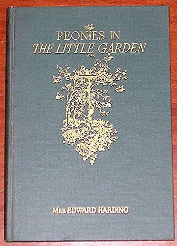 Peonies in the little garden, (The Little garde... B00085VHWC Book Cover