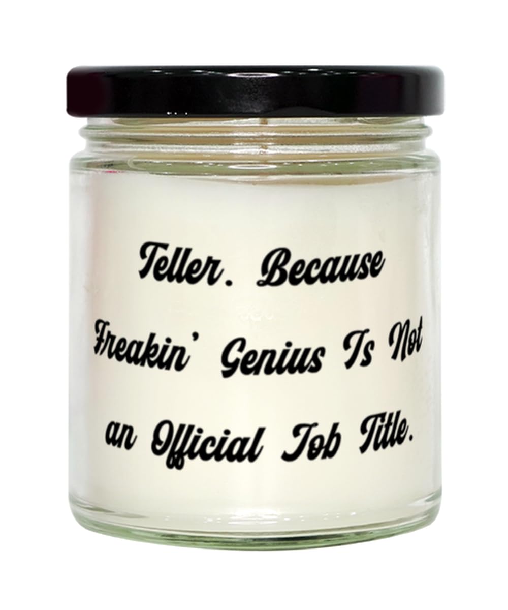 Motivational Teller Scent Candle, Teller. Because Freakin' Genius is Not, Gifts for Colleagues, Present from Boss, for Teller, Gift Ideas for Tellers, Teller Love Gifts, Teller Appreciation Gifts,