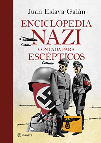 Portada de Enciclopedia nazi: Contada para escépticos