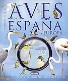  Aves de España y Europa (Atlas Ilustrado)