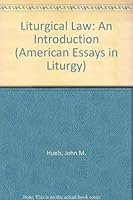 Liturgical Law (American Essays in Liturgy) 0912405260 Book Cover