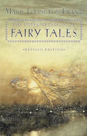The Interpretation of Fairy Tales: Revised Edition (C. G. Jung Foundation Books Series)